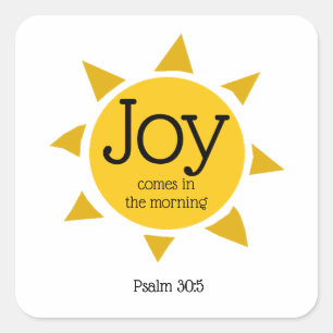 JOY KOMT IN DE OCHTEND Christelijke Psalm CUSTOM Vierkante Sticker