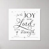 Joy of the Lord - Nehemiah 8:10 Canvas Afdruk (Voorkant)