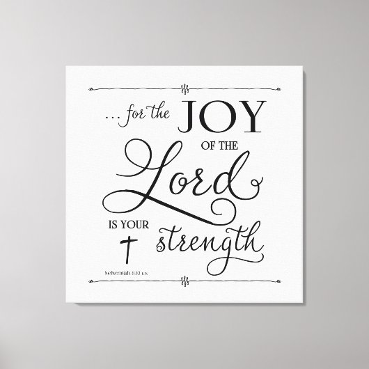Joy of the Lord - Nehemiah 8:10 Canvas Afdruk (Voorkant)