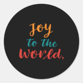 Joy To The World T Shirt  Ronde Sticker (Voorkant)