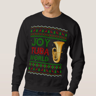 Joy Tuba World Music Lover Xmas Gift Ugly Tuba Chr Trui