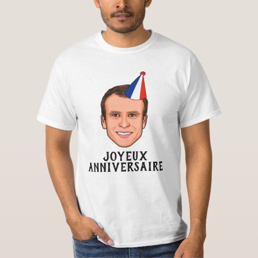 JOYEUX ANNIVERSAIRE Emmanuel Macron Birthday T-shirt (Voorkant)
