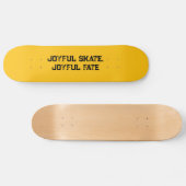 "Joyful Schaats, Joyful Fate" Typografie Aangepast Persoonlijk Skateboard (Horizontaal)