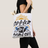 Joyful Summer Bliss - Warme Zon Quote Tote Bag (Dichtbij)