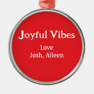 Joyful Vibes rode kerst feestdagen liefde familie  Metalen Ornament