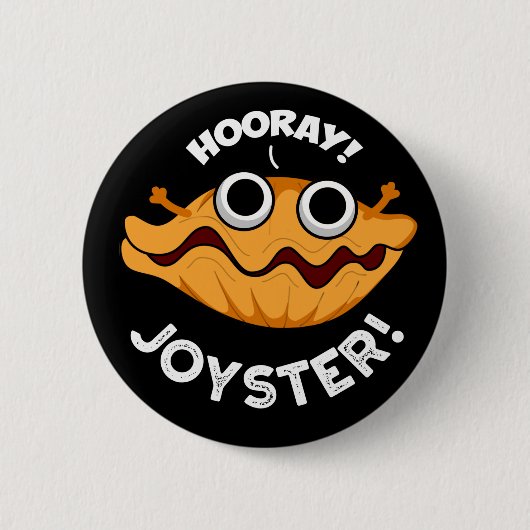 Joyster Funny Joyful Animal Oyster Pun Dark BG Ronde Button 5,7 Cm (Voorkant)