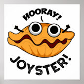 Joyster Funny Joyful Animal Oyster Pun Poster (Voorkant)