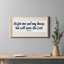 Jozua 24:15 Wat mij betreft...Dien de Heer Schrift Poster