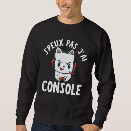 Jpeux Pas J Ai Console - Geek Gamer Trui (Voorkant)
