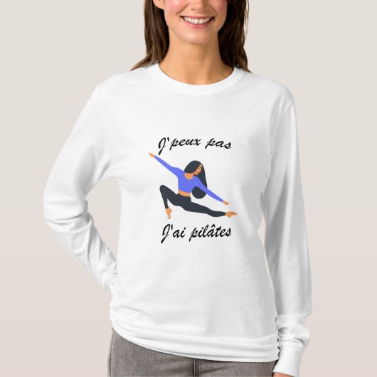 J'peux pas, j'ai pilâtes t-shirt (Voorkant)