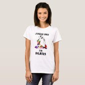 J'peux pas, j'ai pilates t-shirt (Voorkant volledig)