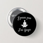 J'peux pas j'ai yoga ronde button 5,7 cm (Voorkant /achterkant)