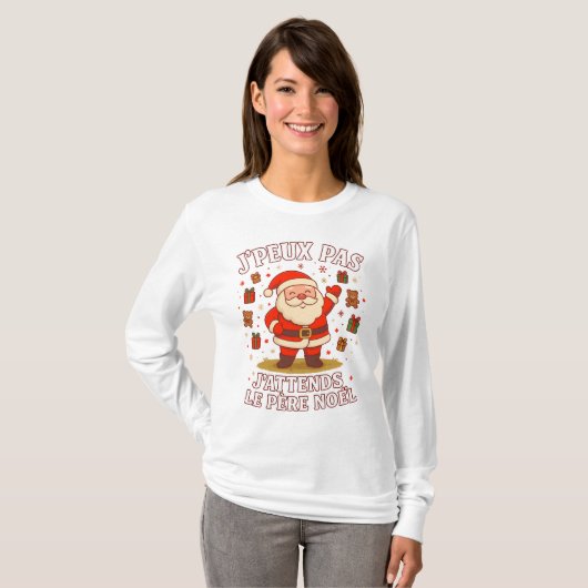 J'peux pas J'attends Le Père Noël pull noel T-shirt (Voorkant volledig)