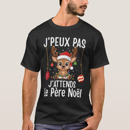 J'Peux Pas J'Attends Le Père Noël T-shirt (Voorkant)