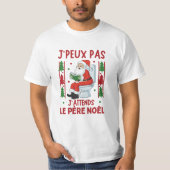 J'peux pas J'attends Père Noël T-shirt (Voorkant)