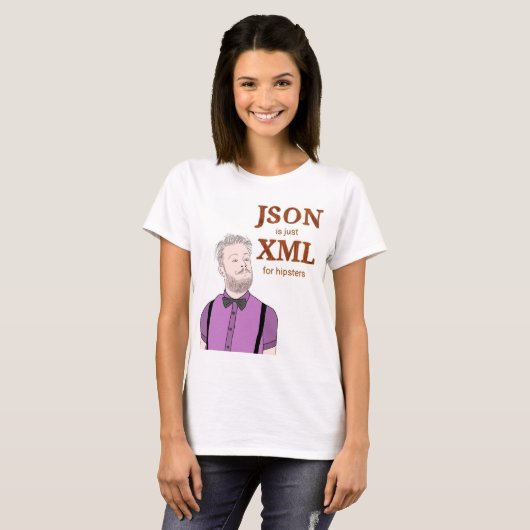 JSON is alleen XML voor hipsters T-shirt (Voorkant volledig)