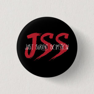 JSS Survive op een of andere manier Ronde Button 3,2 Cm