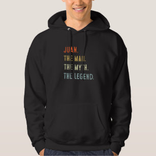 Juan De Man Myth Legend Fatheru2019s Dag Papa Gr Hoodie
