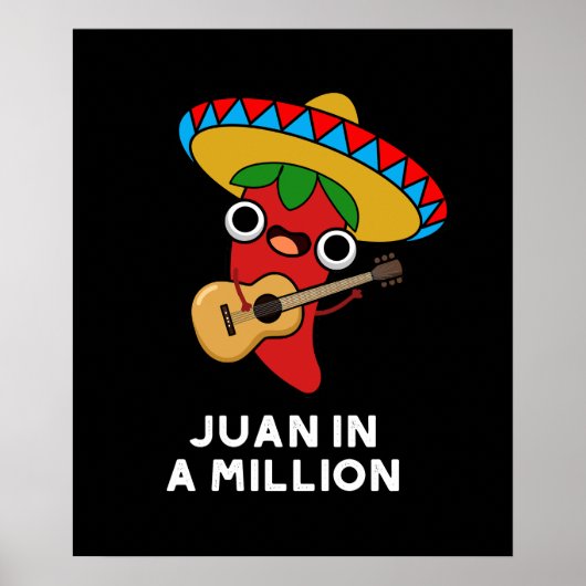 Juan in a Million Funny Mexican Chili Pun Dark BG Poster (Voorkant)