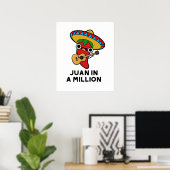 Juan in een miljoen grappige Mexicaanse chili pun Poster (Thuiskantoor)