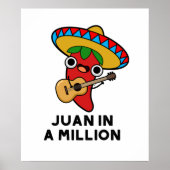 Juan in een miljoen grappige Mexicaanse chili pun Poster (Voorkant)