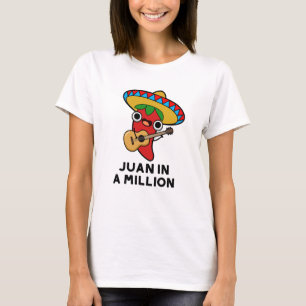Juan in een miljoen grappige Mexicaanse chili pun T-shirt