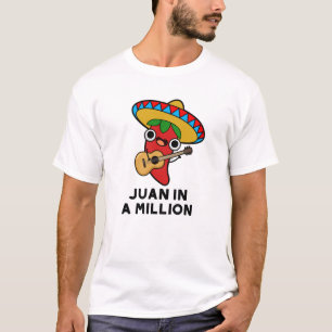 Juan in een miljoen grappige Mexicaanse chili pun T-shirt