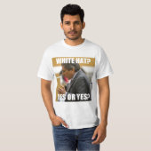 Juan Martinez White Pet? Ja of ja? T-shirt (Voorkant volledig)