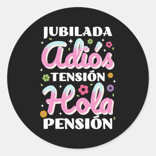 Jubilada Adiã³S Tensiã³N Hola Pensiã³N Ronde Sticker (Voorkant)