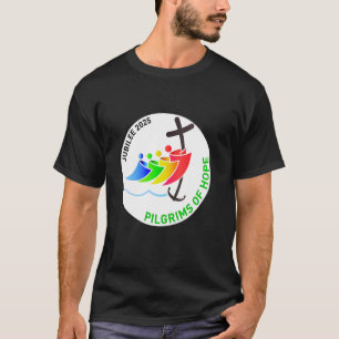 Jubilee 2025 Pelgrims van Hoop voor Geloofsreis 20 T-shirt