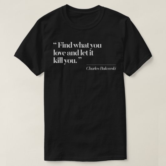 Jubileum Gift Charles Bukowski Geweldige voor Musi T-shirt (Design voorkant)
