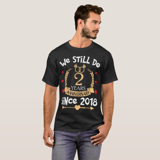 Jubileum van de tweede bruiloft doen we nog steeds t-shirt (Voorkant volledig)