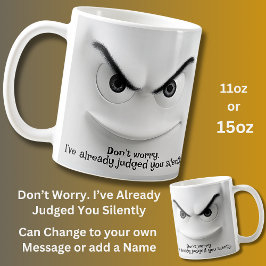 Judged You, Add Name Message,  Expressive Face  Koffiemok