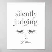 Judging Eyes "Silently Judging You" Poster (Voorkant)
