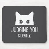 Judging You Silently - Funny Cat  Muismat (Voorkant)