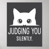 Judging You Silently - Funny Cat  Poster (Voorkant)
