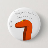 Judgmental Shoelace Button (Voorkant)