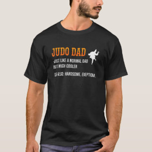 Judo Dad is net een normale pap Judoka Fighter Coo T-shirt