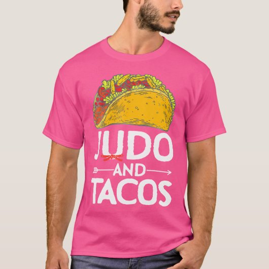 Judo en taco's houden van Mexicaans eten T-shirt (Voorkant)