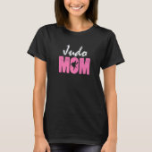 Judo Mom best Mother in the World T-shirt (Voorkant)