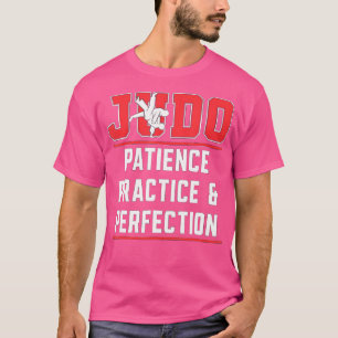 Judo Patience Praate Karate Sport Judoka Fighter T-shirt
