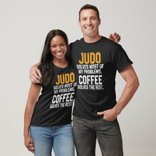 Judo Solves My Problems Coffee Judoka Jujitsu Ma T-shirt (Unisex)