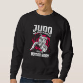 Judo The Study Of Physics With The Body Judo Trui (Voorkant)