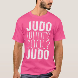 Judo Wat is cool Judo Braziliaans Jiujitsu T-shirt
