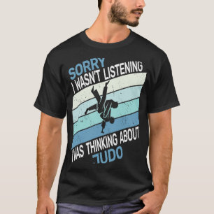 judokas judoist Sorry dat ik Judo retr niet luiste T-shirt