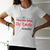 Juffrouw Mrs Dr. Afstuderen Funny PhD T-shirt