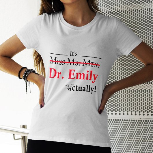 Juffrouw Mrs Dr. Afstuderen Funny PhD T-shirt