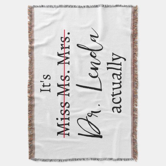 Juffrouw Mrs. Dr. Eigenlijk Funny humor PhD Deken (Voorkant Verticaal)