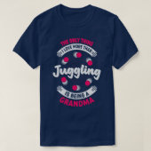 Juggler Juggling Grandma Grandmoeder Gift T-shirt (Design voorkant)