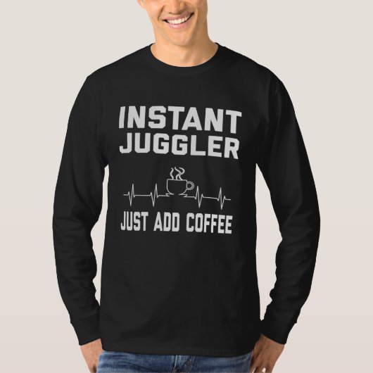 Jugglers Coffee  Coffee Humor  EKG T-shirt (Voorkant)